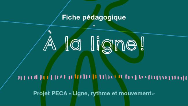 Fiche pédagogique - A la ligne